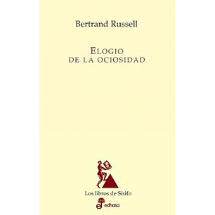 Elogio De La Ociosidad