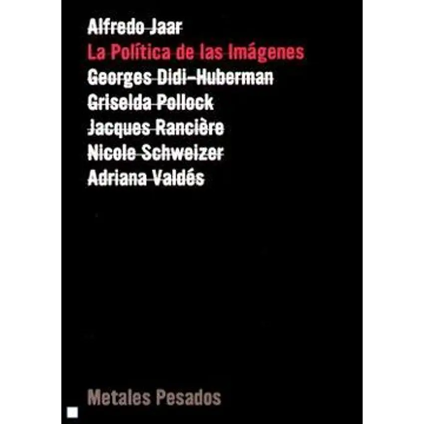La Politica De Las Imagenes 1