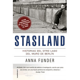Stasiland. Historias Tras El Muro De Berlin