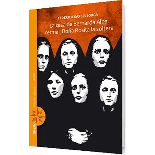 La Casa De Bernarda Alba - Yerma - Doña Rosita La Soltera