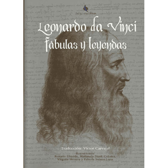 Leonardo Da Vinci. Fabulas Y Leyendas