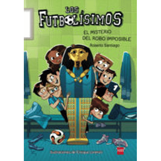 Los Futbolisimos 5 - El Misterio Del Robo Imposible