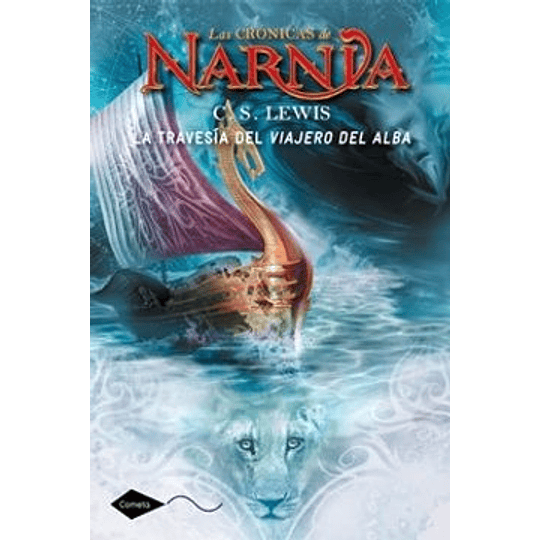 Narnia 5 - La Travesia Del Viajero Del Alba