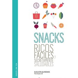 Snacks Ricos Faciles Y Secretamente Saludables