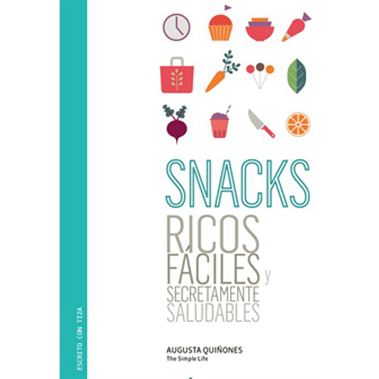Snacks Ricos Faciles Y Secretamente Saludables