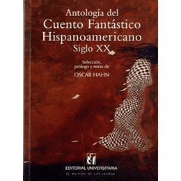 Antologia Del Cuentos Fantastico Hispanoamericano Siglo Xx