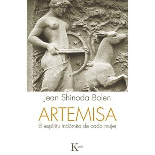 Artemisa El Espiritu Indomito De Cada Mujer