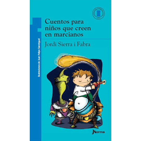 Cuentos Para Niños Que Creen En Marcianos (Azul)