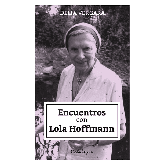 Encuentros Con Lola Hoffmann