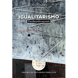 Igualitarismo: Una Discusion Necesaria