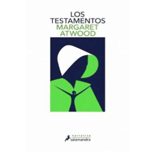 Los Testamentos (El Cuento De La Criada 2)