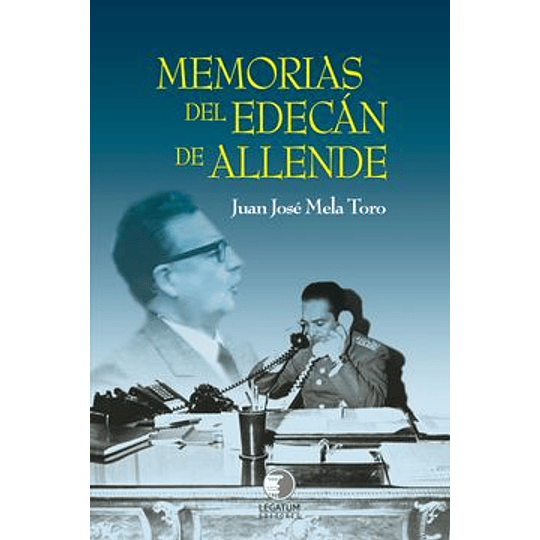 Memorias Del Edecan De Allende