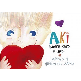 Aki Quiere Otro Mundo (Wants A Different World)