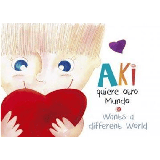 Aki Quiere Otro Mundo (Wants A Different World)