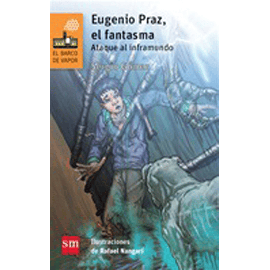 Eugenio Praz, El Fantasma. Ataque Al Inframundo (Naranjo)
