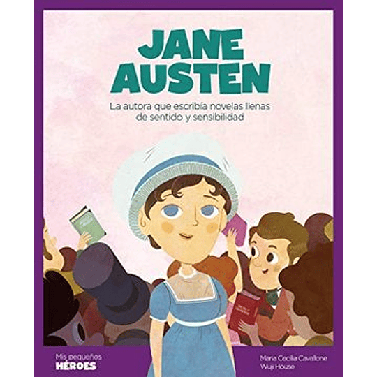 Jane Austen - Mis Pequeños Heroes-