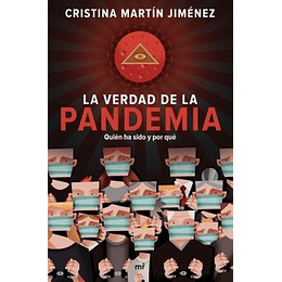 La Verdad De La Pandemia