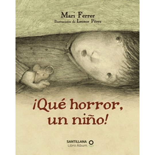 ¡Que Horror, Un Niño!