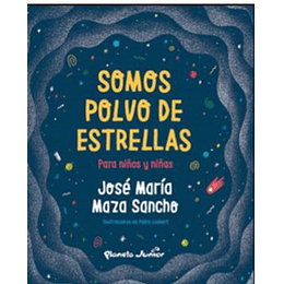 Somos Polvo De Estrellas Para Niños Y Niñas