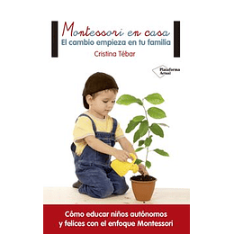 Montessori En Casa El Cambio Empieza En Tu Familia