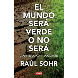 El Mundo Sera Verde O No Sera