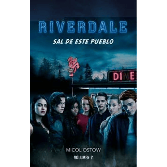 Riverdale Volumen 2: Sal De Este Pueblo