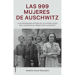 Las 999 Mujeres De Auschwitz