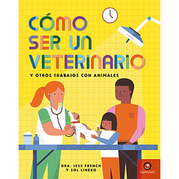 Como Ser Un Veterinario Y Otros Trabajos Con Animales