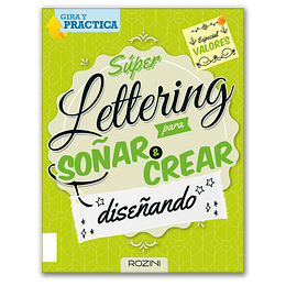 Super Lettering Para Soñar Y Crear (Valores)