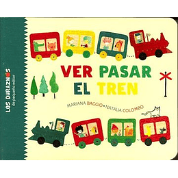 Ver Pasar El Tren (Coleccion Los Duraznos)