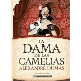 La Dama De Las Camelias (Ilustrado)