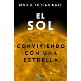 El Sol. Conviviendo Con Una Estrella