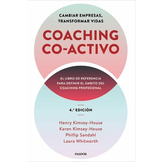 Coaching Co-activo: Cambiar Empresas, Transformar Vidas
