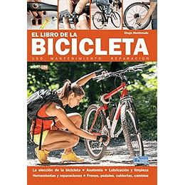 El Libro De La Bicicleta - Uso, Mantenimiento Y Reparacion