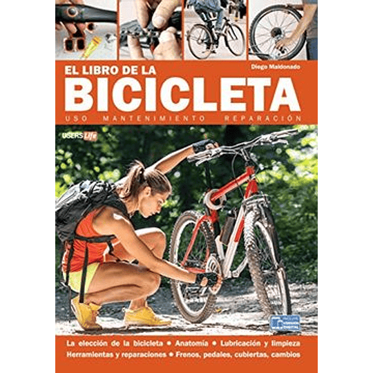 El Libro De La Bicicleta - Uso, Mantenimiento Y Reparacion