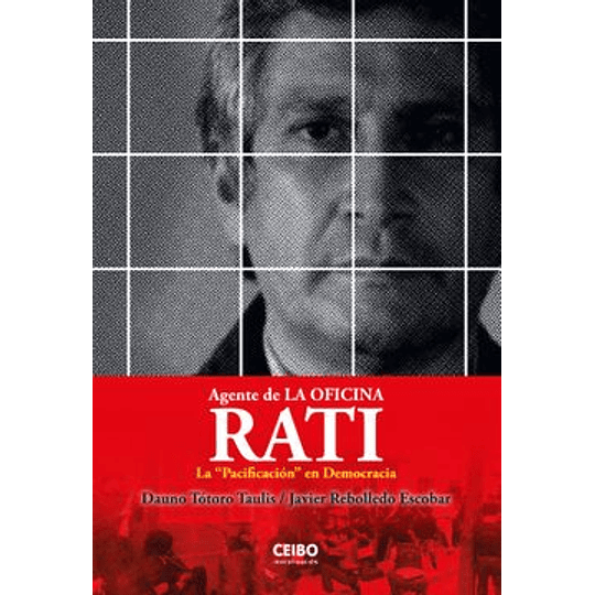 Rati, Agente De La Oficina. La ‘Pacificacion’ En Democracia