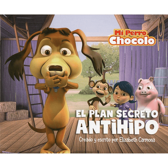 El Perro Chocolo 2: El Plan Secreto Antihipo