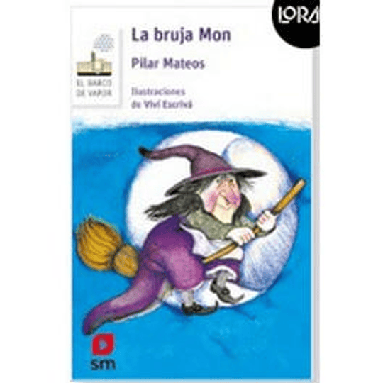 La Bruja Mon (Blanco Loran)