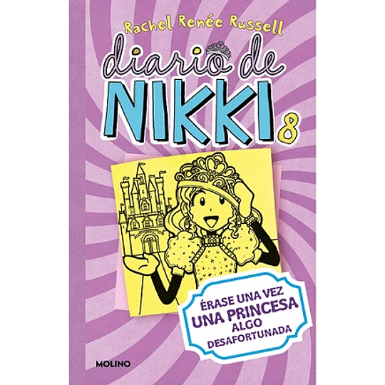 Diario De Nikki 8: Erase Una Vez Una Princesa Algo Desafortunada