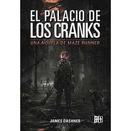 El Palacio De Los Cranks (Una Novela De Maze Runner) 