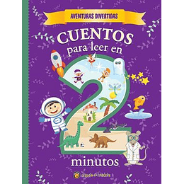 Aventuras Divertidas - Cuentos Para Leer En 2 Minutos