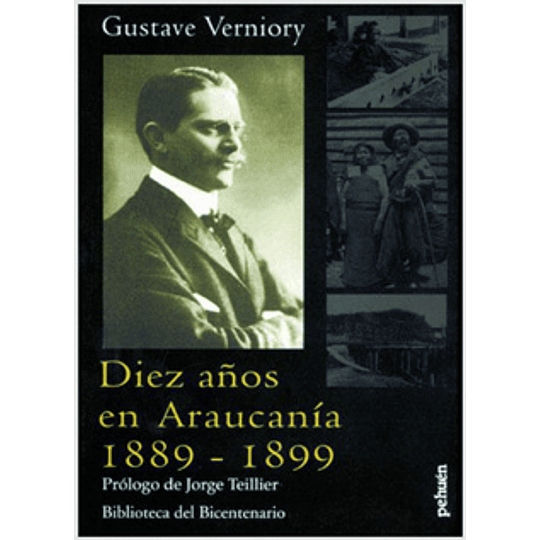 Diez Años En Araucania 1889- 1899
