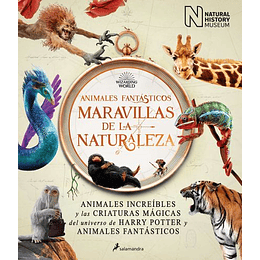 Animales Fantásticos: Maravillas De La Naturaleza (Harry Potter)