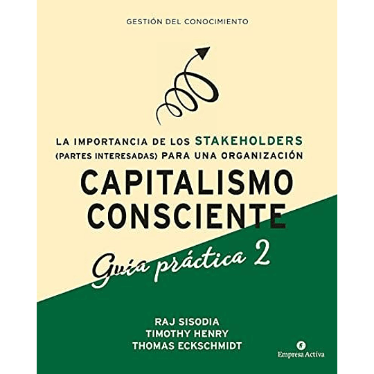 Capitalismo Consciente - Guia Practica 2 