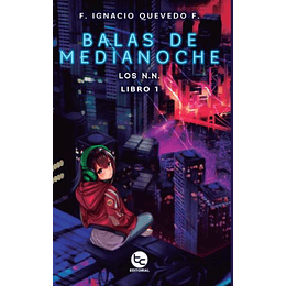 Balas De Medianoche (Los N.n. Libro 1)