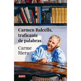 Carmen Balcells Traficante De Palabras