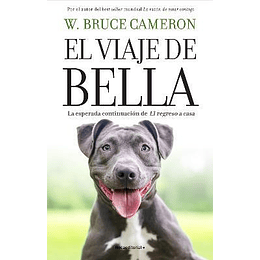 El Viaje De Bella. El Regreso A Casa 2 (La Razon De Estar Contigo)