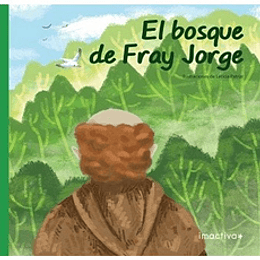 El Bosque De Fray Jorge