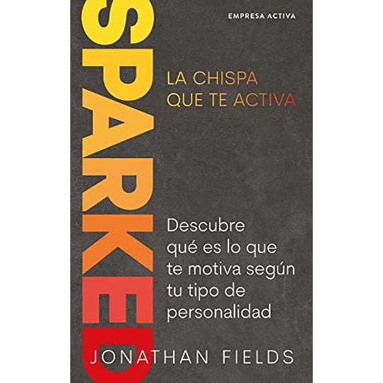 Sparked - La Chispa Que Te Activa