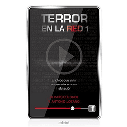 Terror En La Red 1 - El Chico Que Vivia Encerrado En Una Habitacion